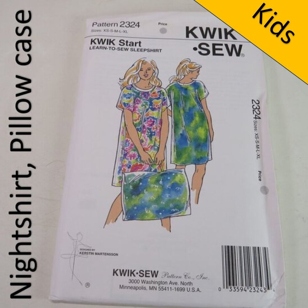 Kwik Sew 2324 sewing pattern sleepshirt, pillowcase EASY UNCUT night